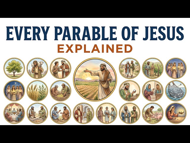 Every Parable of Jesus Explained: What Do They Really Mean?