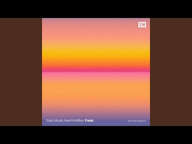 Fade (feat. KimBlee) [Extended Mix 2026 Remaster]