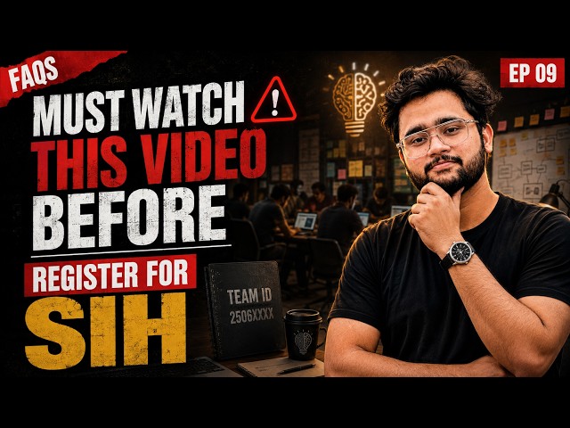 SIH 2026: Must watch this Video before SIH Registration | (EP 09)