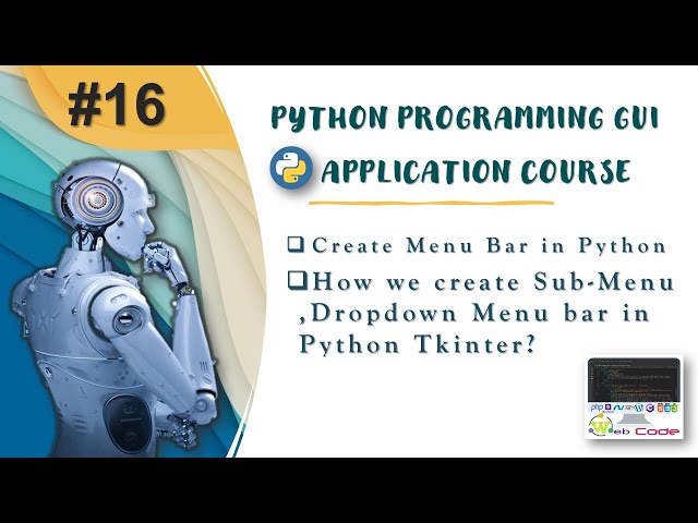 How to Create MenuBar in Python Tkinter ? #Part16