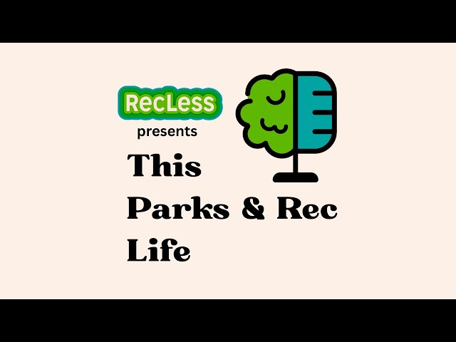 RecLess presents: This Parks & Rec Life - Chris and Robin Nunes