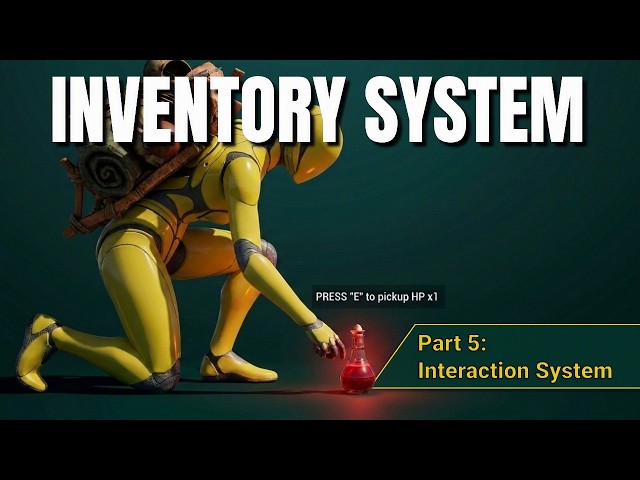Build a Scalable Inventory System | Part 5: Interaction System | Unreal Engine 5 Tutorial