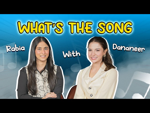 What's The Song With Dananeer Mobeen | FUCHSIA