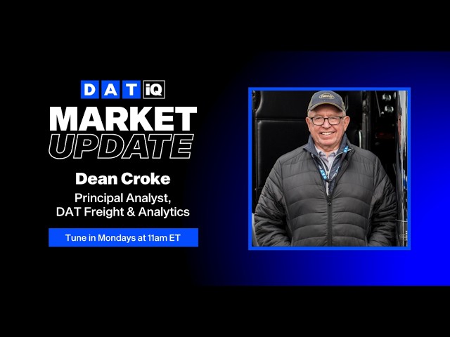 DAT iQ Market Update w/ Dean Croke: Ep. 20