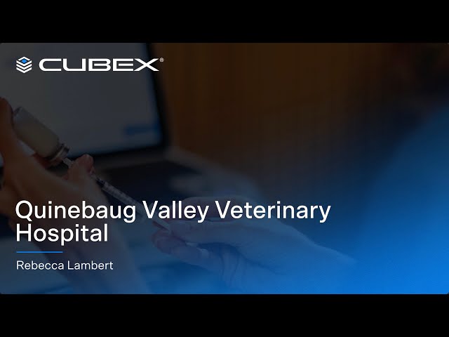 Quinebaug Valley Veterinary Hospital on how CUBEX works for them