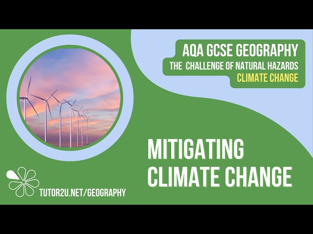 Mitigating Climate Change | AQA GCSE Geography | Climate Change 6