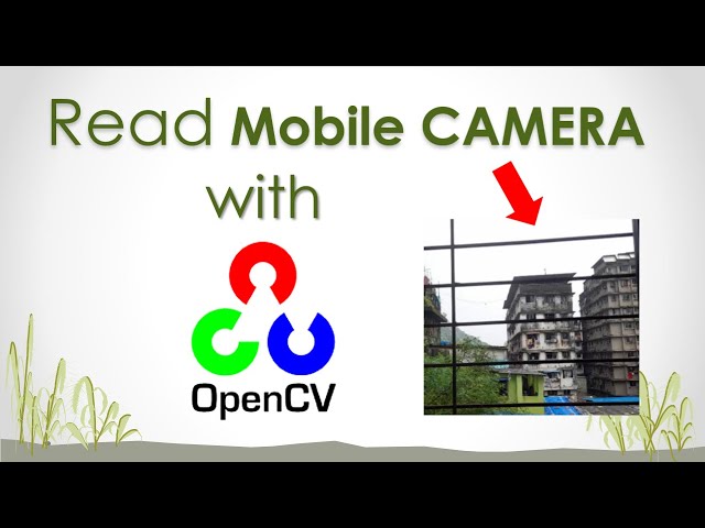 Read mobile camera with OpenCV Python | Computer Vision Project