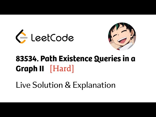 Leetcode Daily #3534. Path Existence Queries in a Graph II