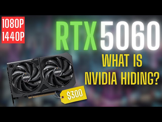 RTX 5060 Review — What Is NVIDIA Really Hiding?
