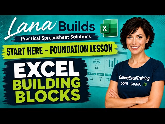 Excel Building Blocks | The Foundation Lesson for All Lana Builds Workbooks