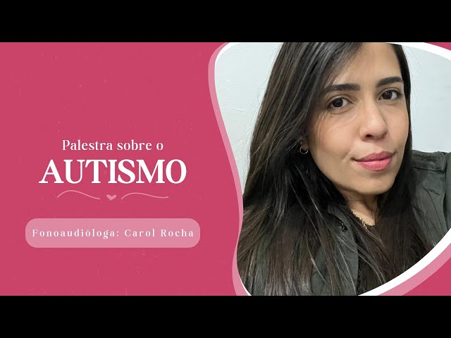 PALESTRA SOBRE O AUTISMO
