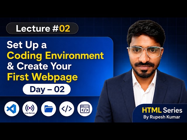 HTML Course Lecture 2 | Set Up Coding Environment & Create Your First Webpage | VS Code +Live Server