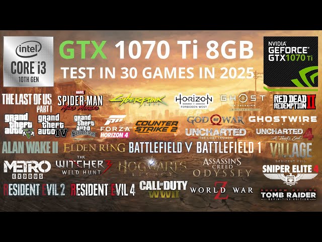 GTX 1070 Ti - Test in 30 Games in 2025
