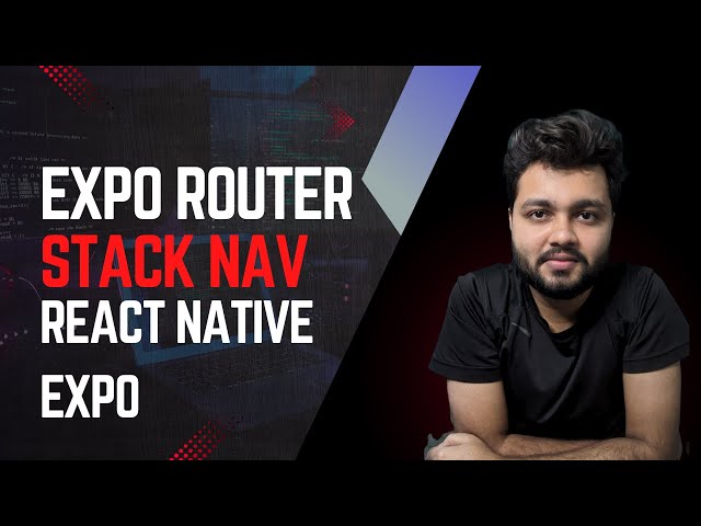 Master Expo Router: Stack Navigation in React Native Expo | Beginner's Guide