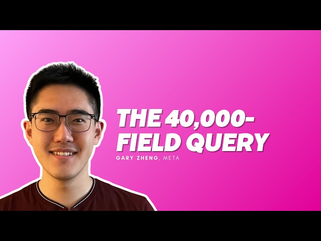 The 40,000-field Query: Optimizations for Gigantic High-QPS Operations - Gary Zeng