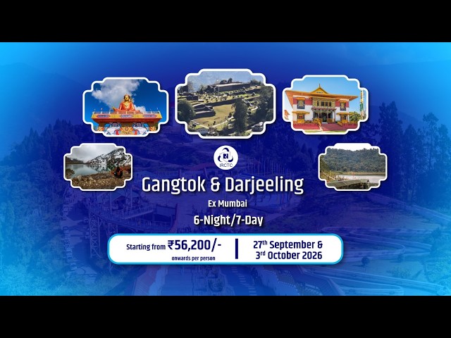 IRCTC Gangtok & Darjeeling