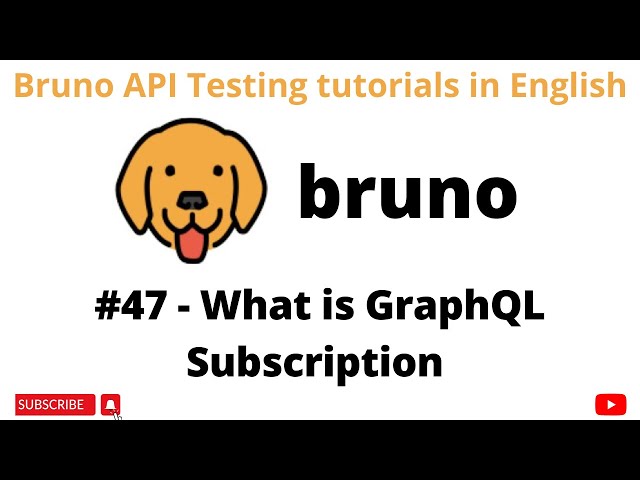 #47 | What is GraphQL Subscription | Bruno API Client | GraphQL Testing tutorials for Beginners |