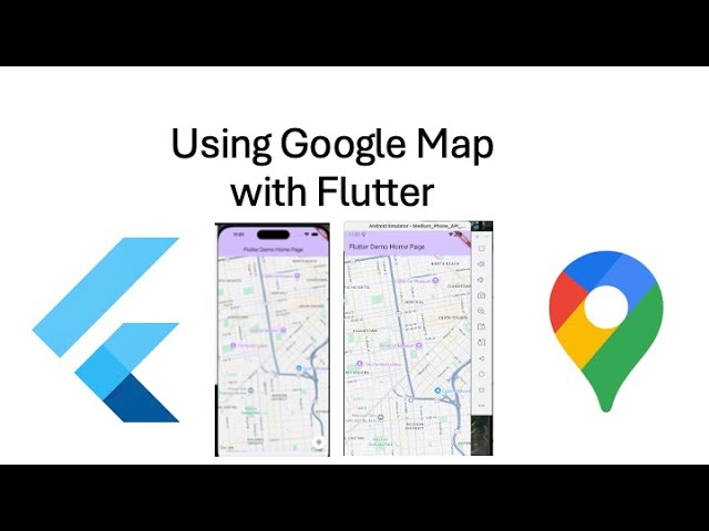 Advanced Flutter Topics + Google Map