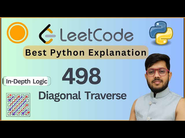 Leetcode 498. Diagonal Traverse | Matrix Traversal Patterns | Python Solution