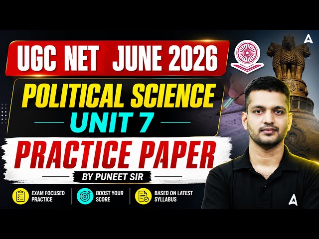UGC NET Political Science Classes June 2026 | UGC NET Political Science Unit 7 Practice Paper