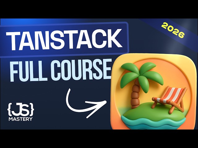 TanStack Start Full Course 2026 | Build and Deploy a Full Stack Application