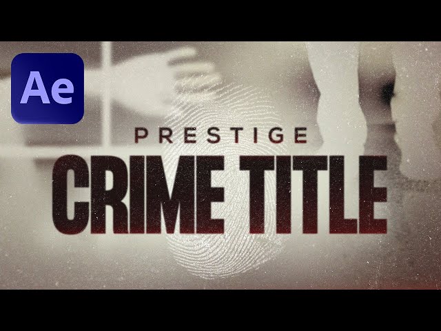 Create a True Crime Title in 10 Minutes with After Effects