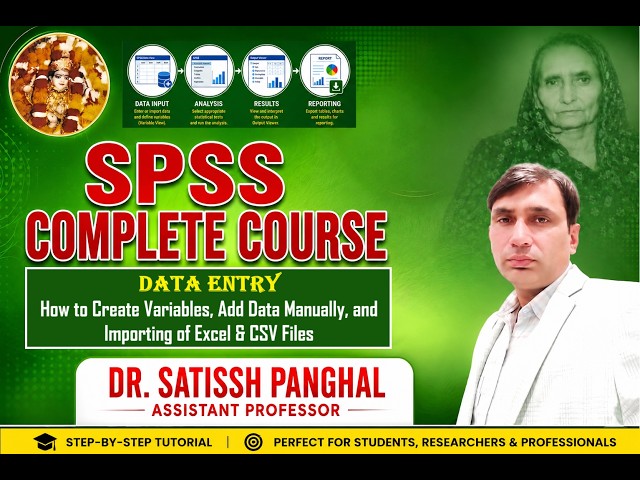 Creating Variables, Adding Data, Importing Excel, CSV Files in SPSS # Data Entry # Module 3 # Part 1