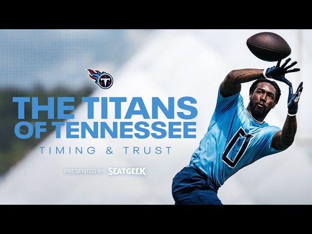 The Titans of Tennessee | Timing & Trust