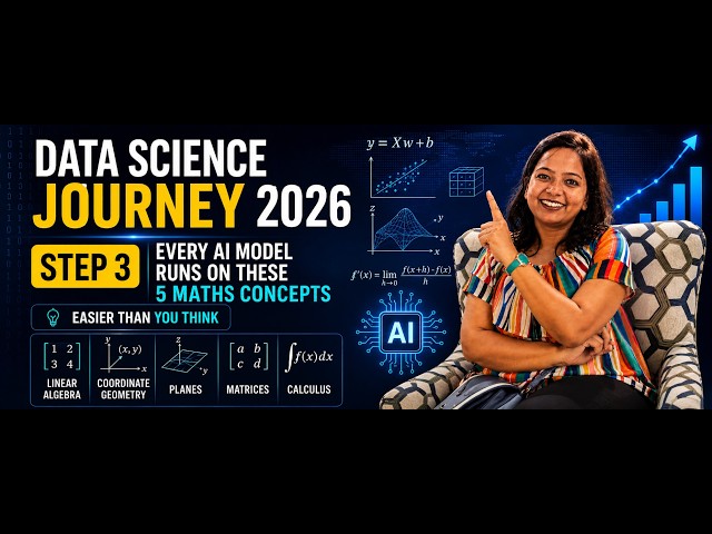 Data Science Journey 2026 — Step 3: Every AI Model runs on These 5 Maths Concepts linked together
