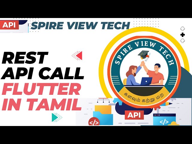 Flutter API Integration Explained in Tamil | Spire View Tech | Flutter Tutorial in Tamil
