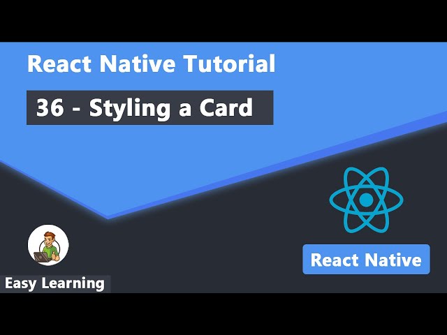 36 - Styling a Card in React Native