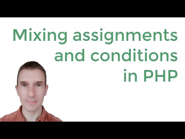 Mixing assignments and conditions in PHP
