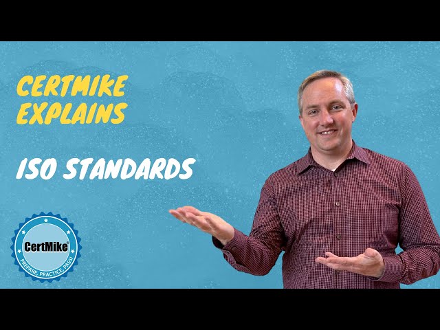 CertMike Explains ISO Standards