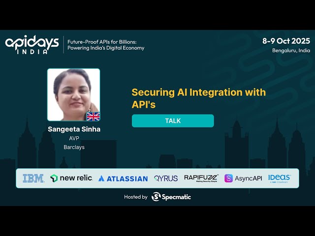 Securing AI Integration with API's by Sangeeta Sinha #apidaysindia