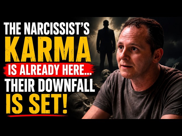 The Narcissist's Karma Is Already Here... Their Downfall Is Set!