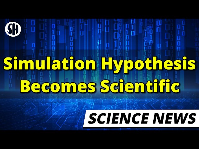 The Simulation Hypothesis Gets Scientific Backing