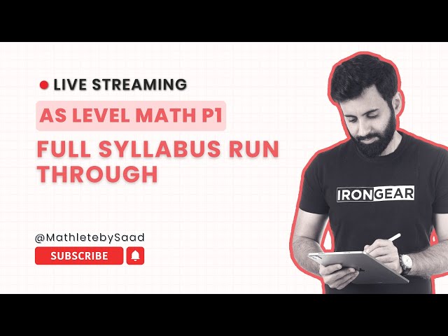 AS Level Math P1 - FULL SYLLABUS RUN THROUGH