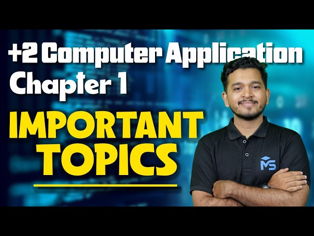 Plus Two Computer Application Chapter 1 Important Topics | MS SOLUTIONS