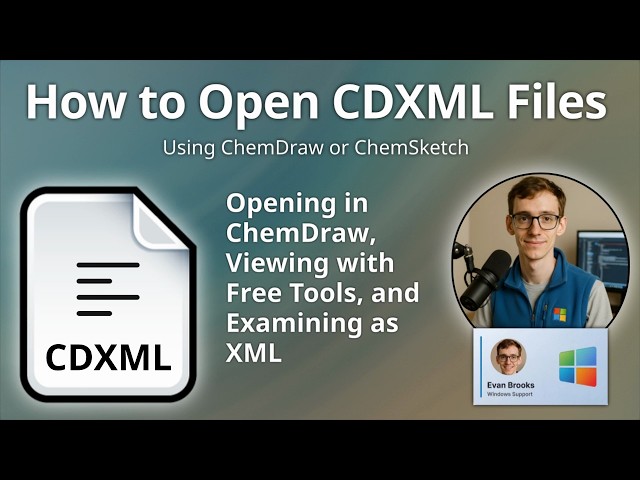How to Open CDXML Files: ChemDraw XML Chemical Structure Guide