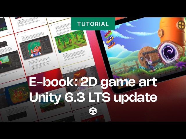 New e-book: 2D game art, animation, and lighting for Unity 6.3 LTS