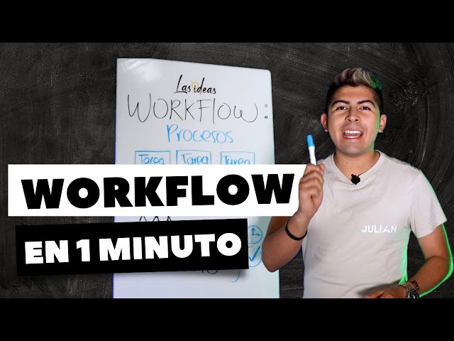 ¿Qué es un workflow y por qué es importante? - Conceptos en -1 Minuto | Las Ideas de Julian