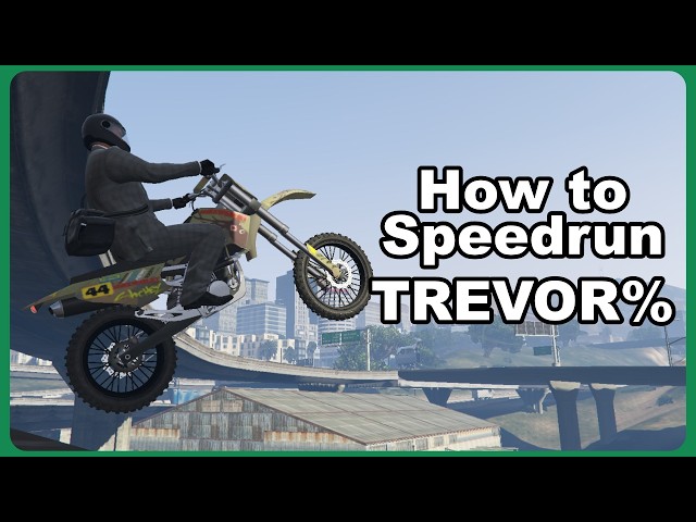 How to Speedrun GTAV | Trevor%