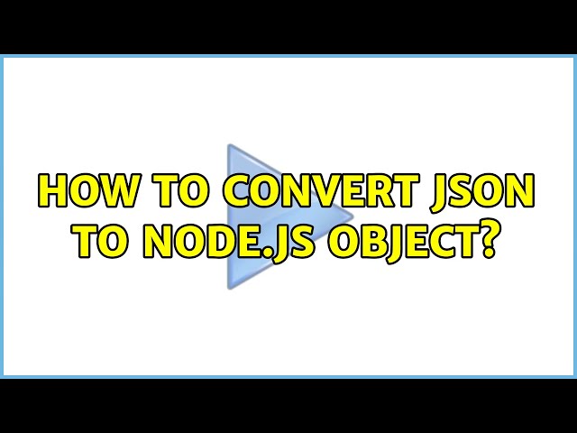 How to convert JSON to node.js object?