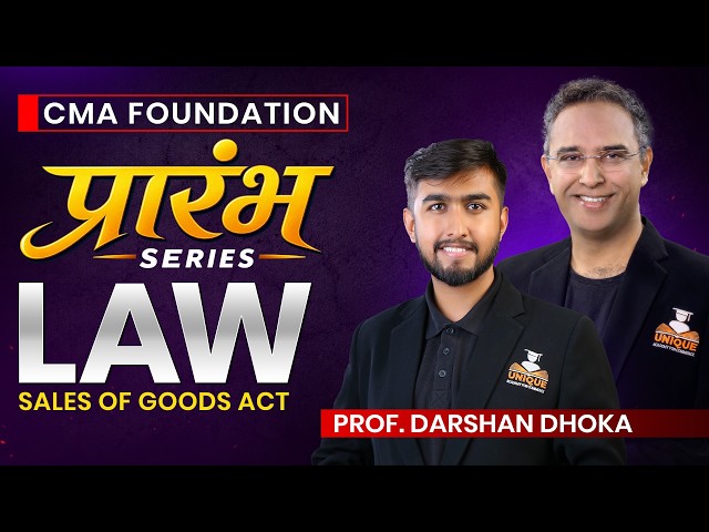 CMA Foundation | Law | Sales of Goods Act | Lec 4 | Dec 26 & June 27 | Prof. Darshan Dhoka