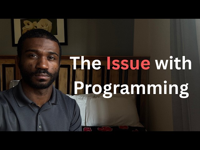 The Problem I See With the World of Programming(Another Rant Video)
