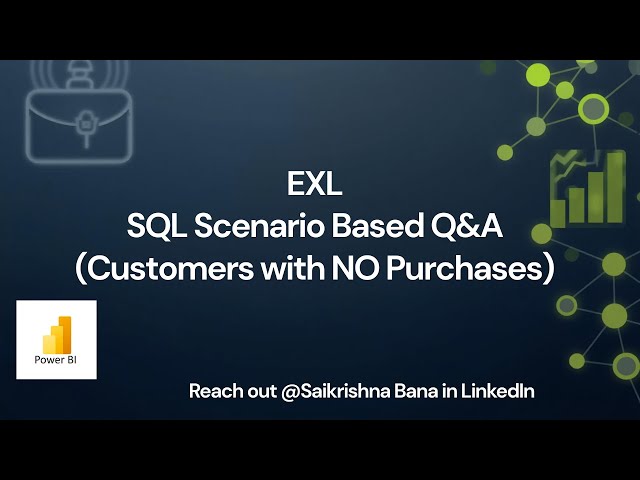 SQL | Scenario Based QnA | EXL