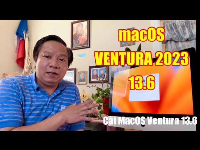 Cài đặt Hệ Điều Hành MacOS Ventura 13.6 mới nhất 2023