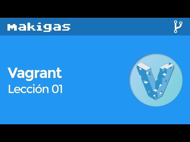 Vagrant – 1. What is Vagrant?