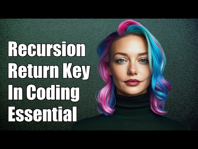 Understanding Recursion: Why the Return Statement is Essential in Programming