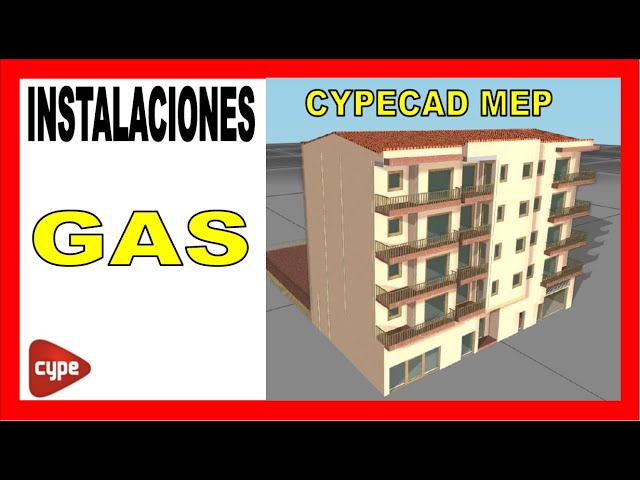 CYPECAD MEP GAS. Tutorial Clase 62. Instalaciones del edificio.